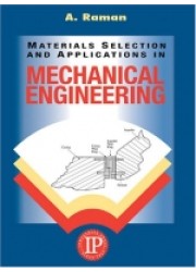 Materials Selection and Applications in Mechanical Engineering